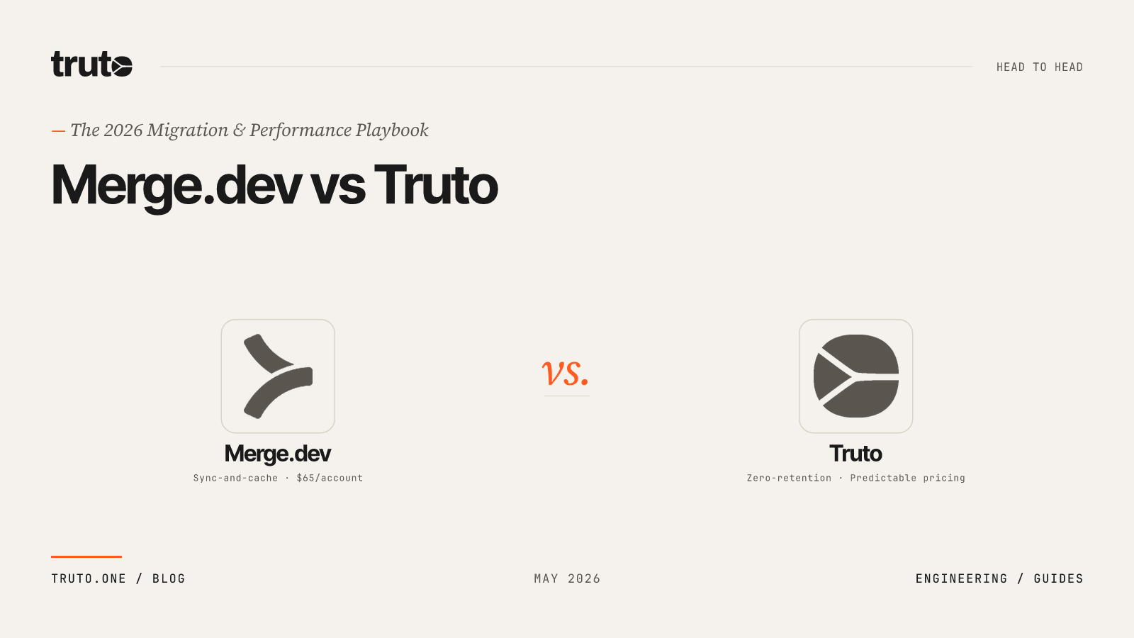 Merge.dev vs Truto: The 2026 Migration & Performance Playbook